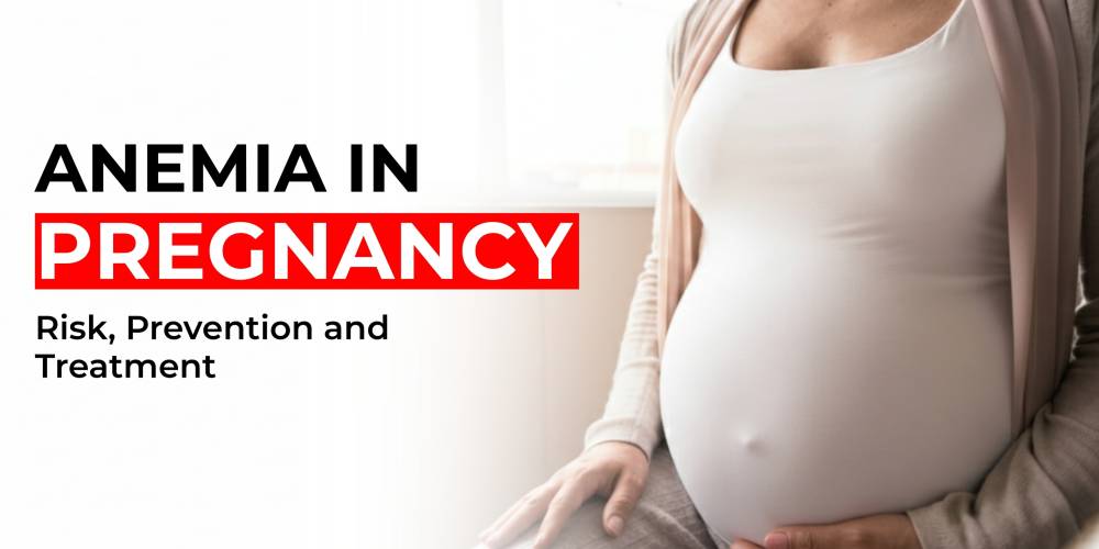 Anemia in Pregnancy: A Complete Guide for Expecting Mother