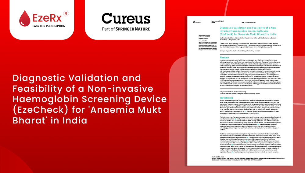 Diagnostic Validation and Feasibility of a Non-invasive Haemoglobin Screening Device (EzeCheck) for 'Anaemia Mukt Bharat' in India