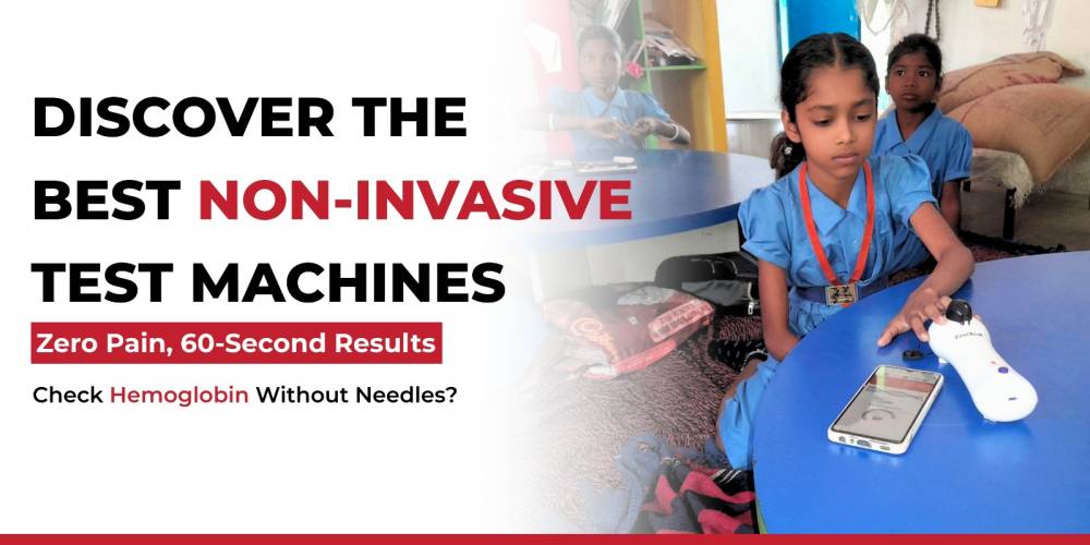 The Ultimate Guide to Hemoglobin Test Machines & Non-Invasive Blood Test Devices: Check Levels, Fix Deficiencies & Boost Health Fast